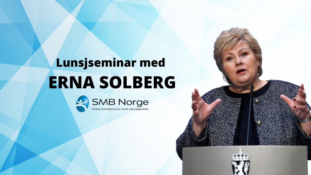 SMB Norge - Erna Solberg