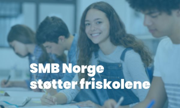 SMB Norge støtter friskolene