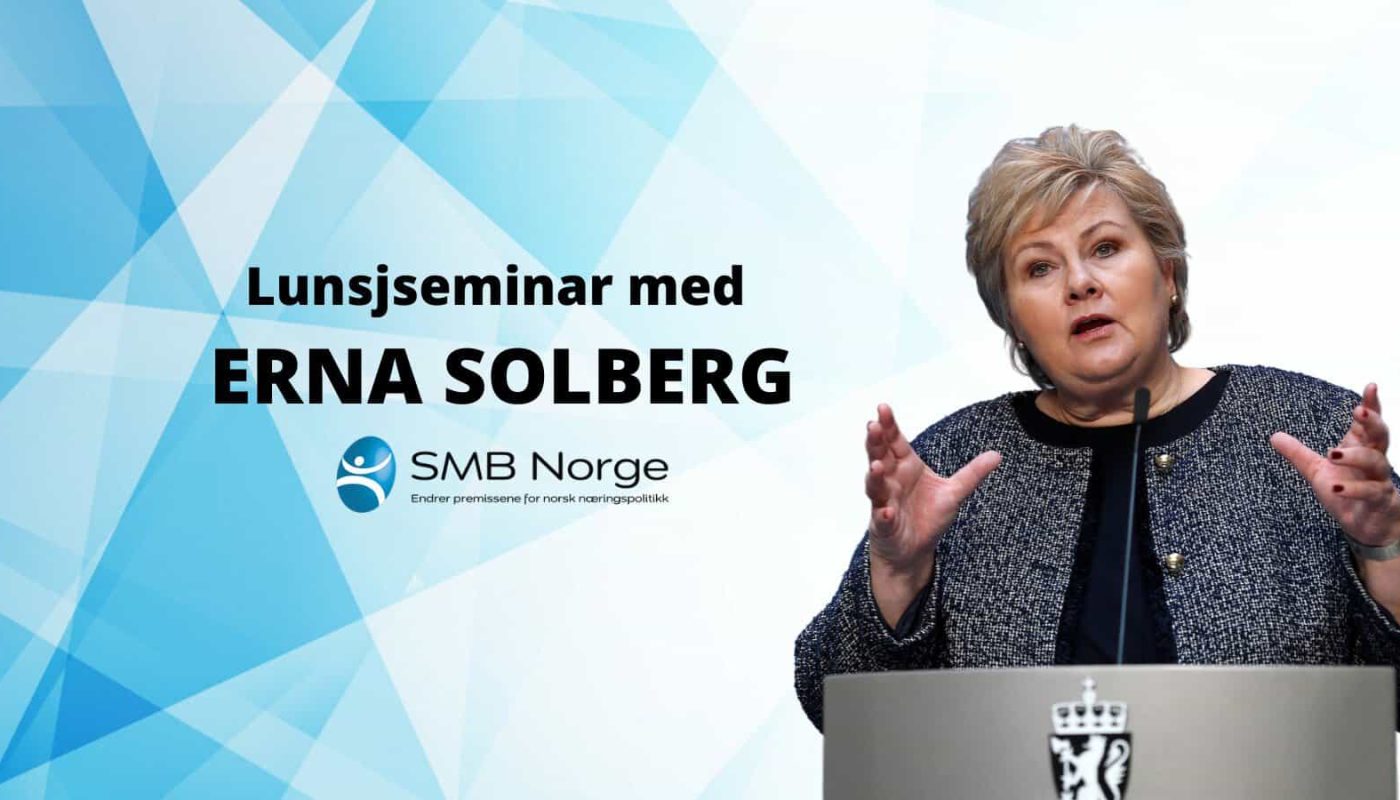 SMB Norge - Erna Solberg